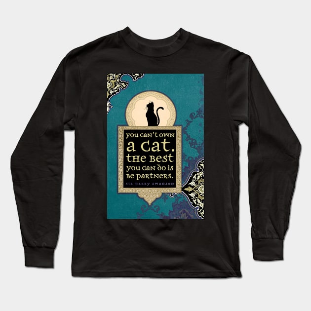 You Can't Own a Cat Long Sleeve T-Shirt by AngiandSilas